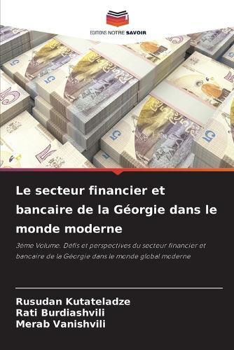 Le secteur financier et bancaire de la Géorgie dans le monde moderne