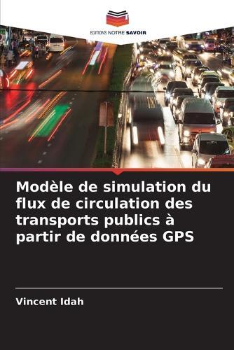 Modèle de simulation du flux de circulation des transports publics à partir de données GPS