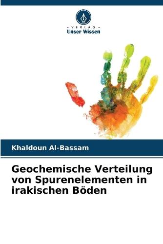Geochemische Verteilung von Spurenelementen in irakischen Böden