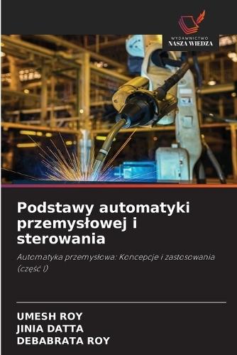 Podstawy automatyki przemyslowej i sterowania