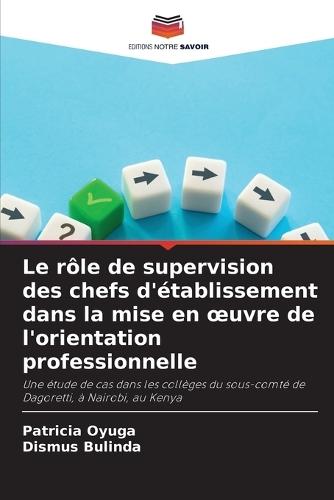 Le rôle de supervision des chefs d'établissement dans la mise en oeuvre de l'orientation professionnelle