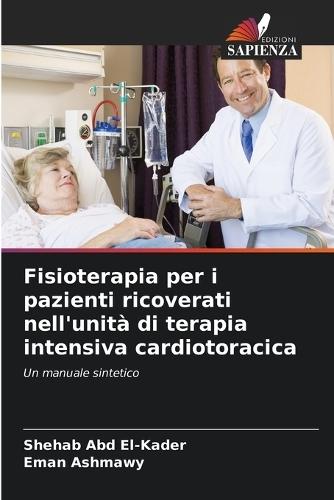 Fisioterapia per i pazienti ricoverati nell'unità di terapia intensiva cardiotoracica
