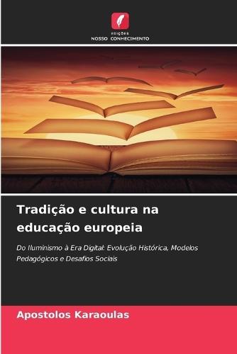 Tradição e cultura na educação europeia