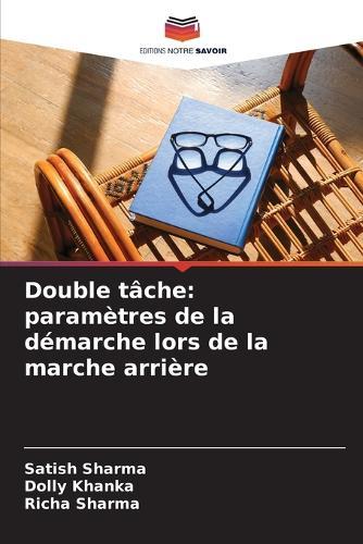Double tâche: paramètres de la démarche lors de la marche arrière