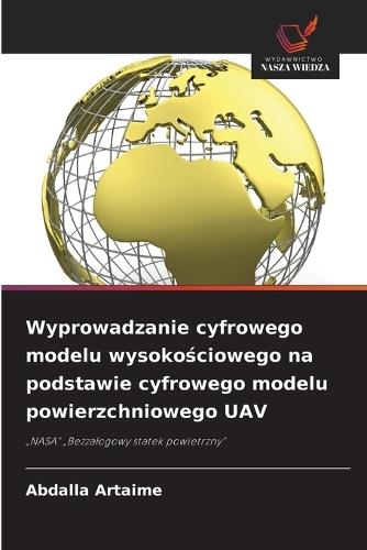 Wyprowadzanie cyfrowego modelu wysokościowego na podstawie cyfrowego modelu powierzchniowego UAV