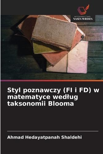Styl poznawczy (FI i FD) w matematyce wedlug taksonomii Blooma