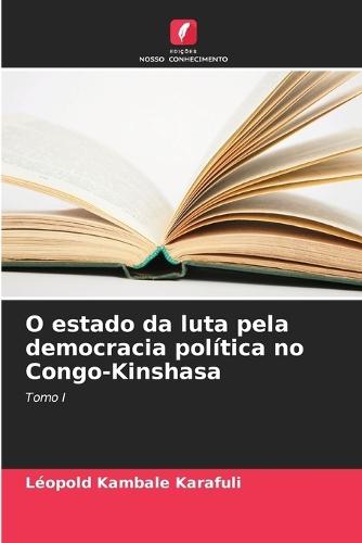 O estado da luta pela democracia política no Congo-Kinshasa