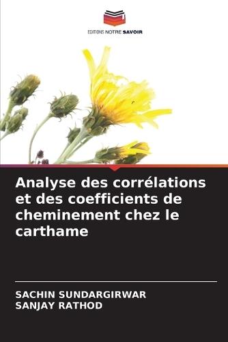 Analyse des corrélations et des coefficients de cheminement chez le carthame