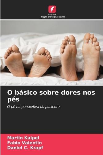 O básico sobre dores nos pés