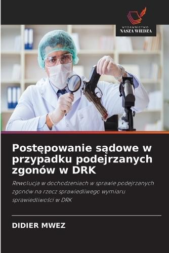 Postępowanie sądowe w przypadku podejrzanych zgonów w DRK