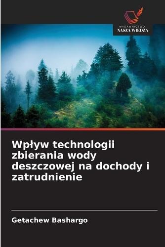 Wplyw technologii zbierania wody deszczowej na dochody i zatrudnienie