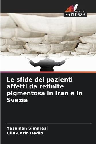 Le sfide dei pazienti affetti da retinite pigmentosa in Iran e in Svezia