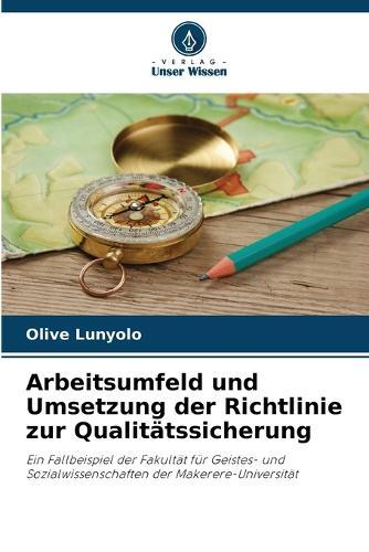 Arbeitsumfeld und Umsetzung der Richtlinie zur Qualitätssicherung