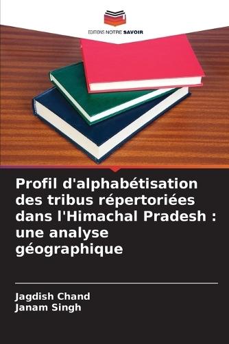 Profil d'alphabétisation des tribus répertoriées dans l'Himachal Pradesh: une analyse géographique
