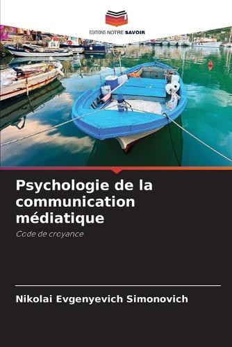 Psychologie de la communication médiatique
