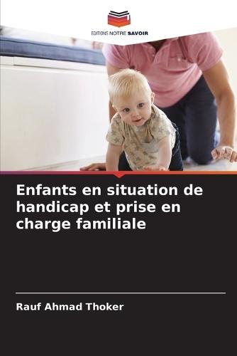 Enfants en situation de handicap et prise en charge familiale
