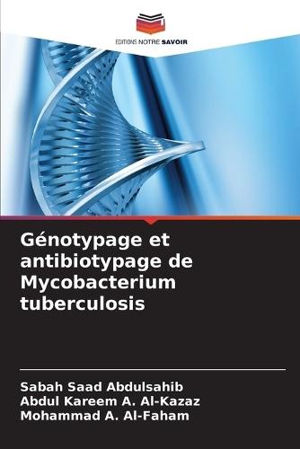 Génotypage et antibiotypage de Mycobacterium tuberculosis