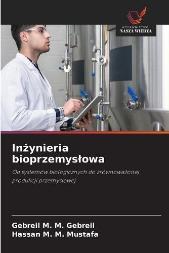 Inżynieria bioprzemyslowa