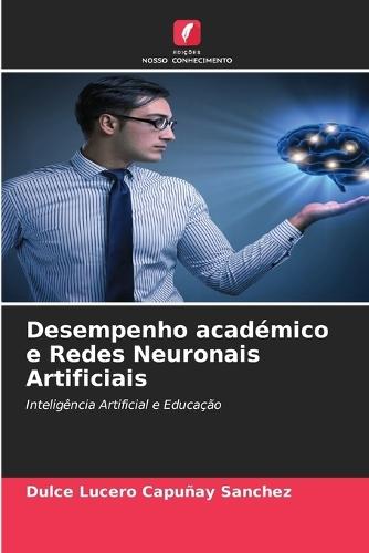 Desempenho académico e Redes Neuronais Artificiais