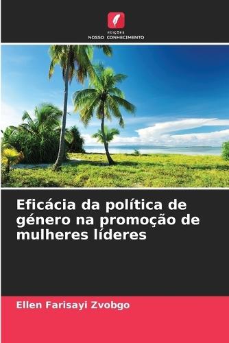 Eficácia da política de género na promoção de mulheres líderes