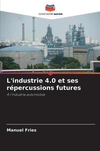 L'industrie 4.0 et ses répercussions futures