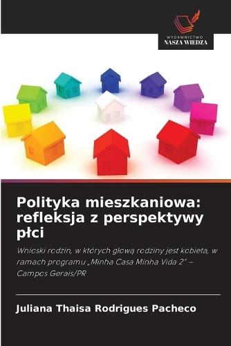 Polityka mieszkaniowa: refleksja z perspektywy plci