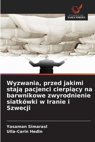 Wyzwania, przed jakimi stają pacjenci cierpiący na barwnikowe zwyrodnienie siatkówki w Iranie i Szwecji