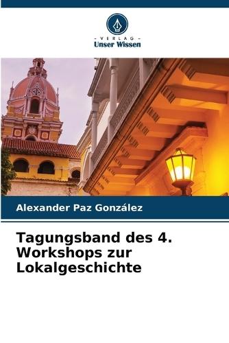 Tagungsband des 4. Workshops zur Lokalgeschichte