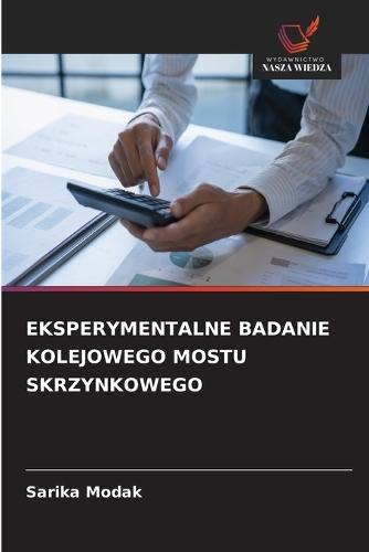 Eksperymentalne Badanie Kolejowego Mostu Skrzynkowego
