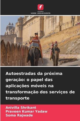 Autoestradas da próxima geração: o papel das aplicações móveis na transformação dos serviços de transporte