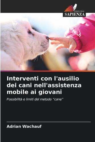 Interventi con l'ausilio dei cani nell'assistenza mobile ai giovani