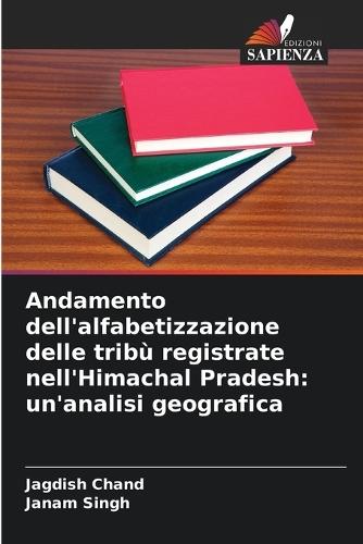 Andamento dell'alfabetizzazione delle tribù registrate nell'Himachal Pradesh: un'analisi geografica