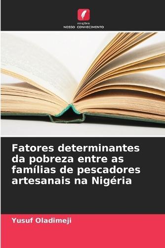 Fatores determinantes da pobreza entre as famílias de pescadores artesanais na Nigéria