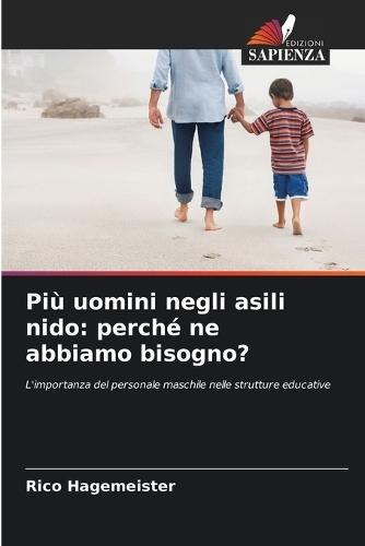 Più uomini negli asili nido: perché ne abbiamo bisogno?