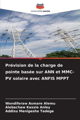 Prévision de la charge de pointe basée sur ANN et MMC-PV solaire avec ANFIS MPPT