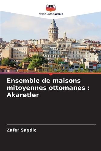Ensemble de maisons mitoyennes ottomanes: Akaretler