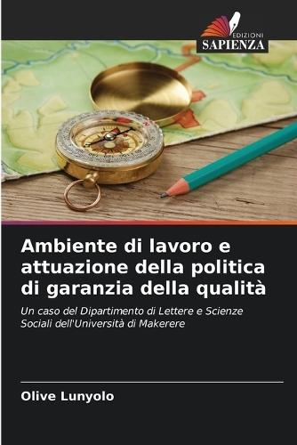 Ambiente di lavoro e attuazione della politica di garanzia della qualità