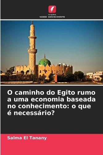 O caminho do Egito rumo a uma economia baseada no conhecimento: o que é necessário?