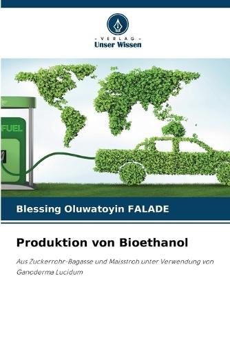 Produktion von Bioethanol