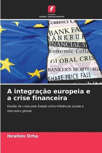 A integração europeia e a crise financeira