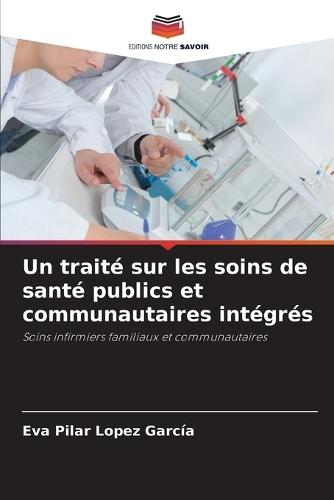 Un traité sur les soins de santé publics et communautaires intégrés