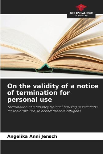 On the validity of a notice of termination for personal use
