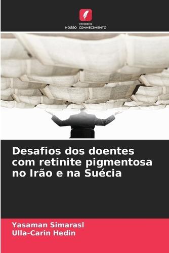 Desafios dos doentes com retinite pigmentosa no Irão e na Suécia