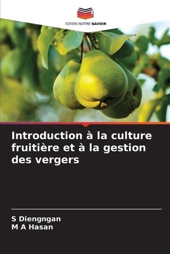 Introduction à la culture fruitière et à la gestion des vergers