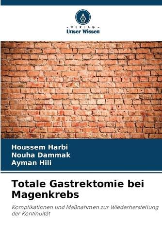 Totale Gastrektomie bei Magenkrebs