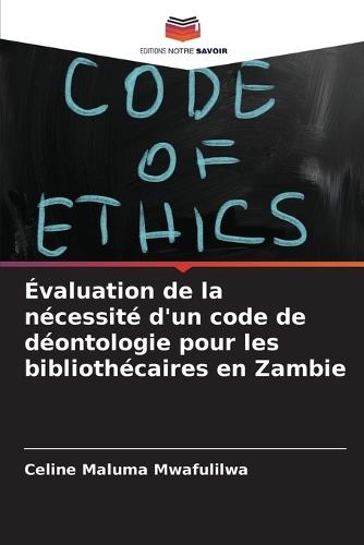 Évaluation de la nécessité d'un code de déontologie pour les bibliothécaires en Zambie