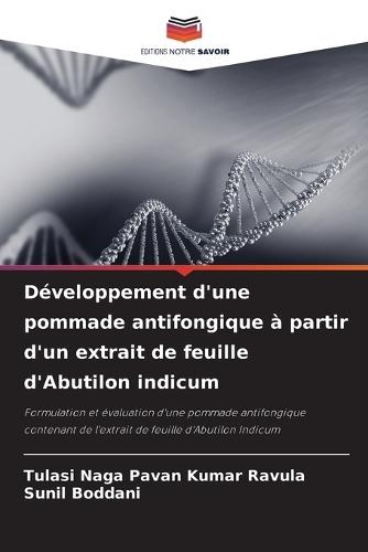 Développement d'une pommade antifongique à partir d'un extrait de feuille d'Abutilon indicum