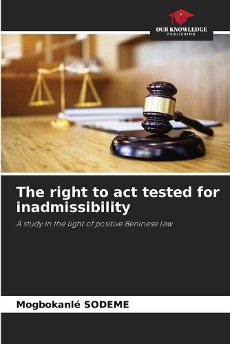 The right to act tested for inadmissibility