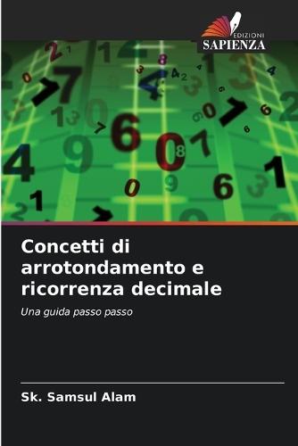 Concetti di arrotondamento e ricorrenza decimale