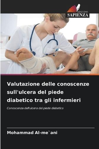 Valutazione delle conoscenze sull'ulcera del piede diabetico tra gli infermieri